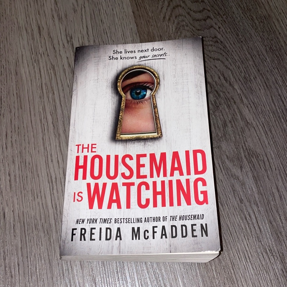 The housemaid is watching Freida McFadden
